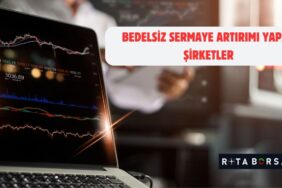 bedelsiz sermaye artırımı yapan şirketler