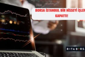 borsa istanbul bir hisseyi işleme kapattı!